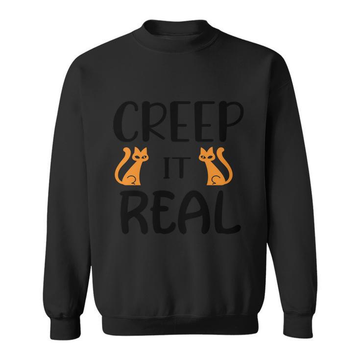 Creep It Real Cat Halloween Quote Sweatshirt