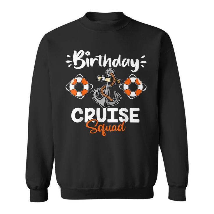 Cruise Birthday Squad Ship Vacation Party Gift Cruising  Men Women Sweatshirt Graphic Print Unisex