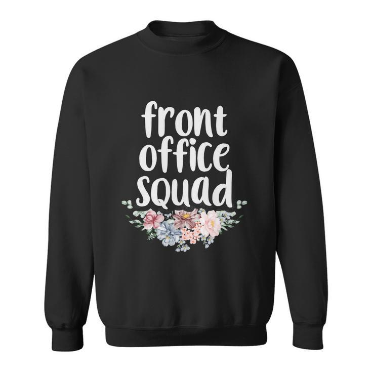Cute Floral School Secretary Admin Front Office Squad Great Gift Sweatshirt