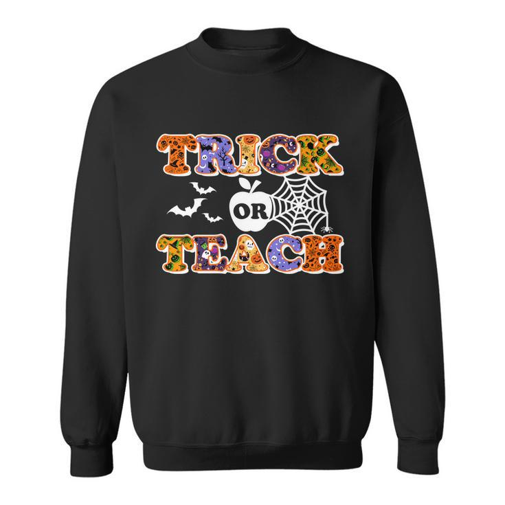 Cute Halloween Trick Or Teach Teacher Sweatshirt