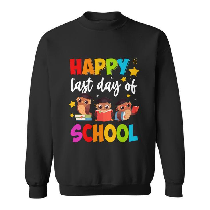 Cute Owls Happy Last Day Of School Gift Sweatshirt