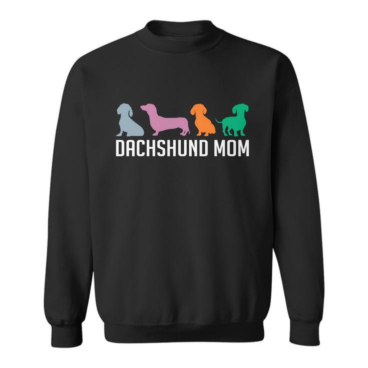 Dachshund Mom Wiener Doxie Mom Graphic Dog Lover Gift V2 Sweatshirt