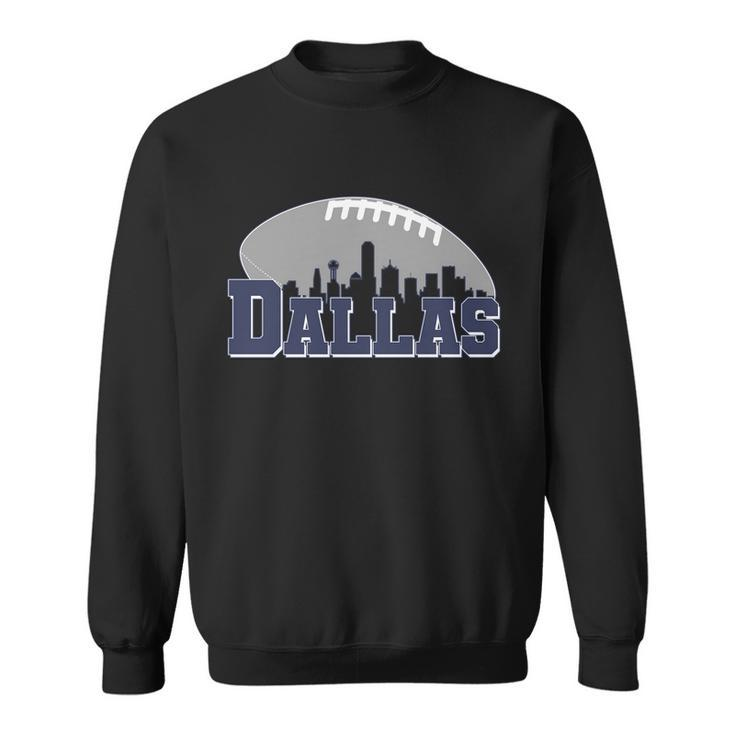 Dallas Texas Skyline City Football Fan Sweatshirt