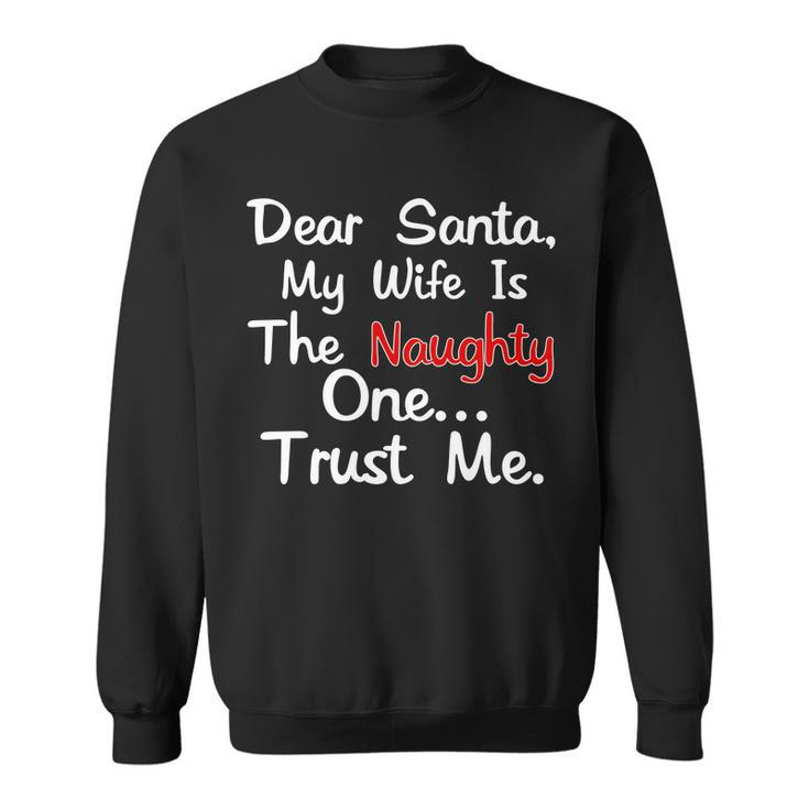 Dear Santa Naughty Wife Tshirt Sweatshirt