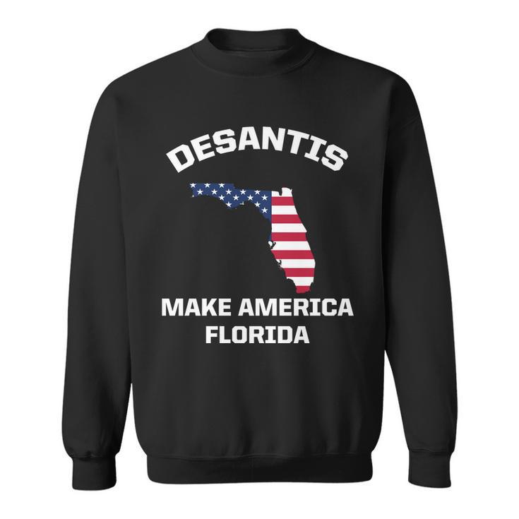 Desantis Make America Florida Usa Sweatshirt