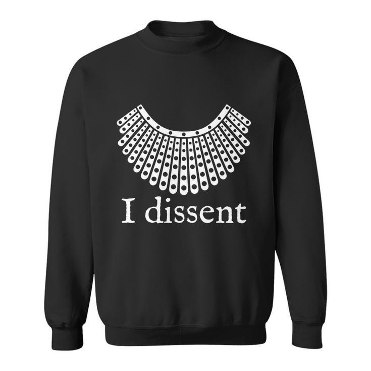 Dissent Shirt I Dissent Collar Rbg For Womens Right I Dissent Sweatshirt