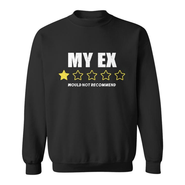 Divorce Gift For Men And Women Adult Humor My Ex Bad Review Gift Sweatshirt