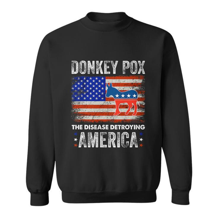 Donkey Pox The Disease Destroying America Usa Flag Funny Anti Biden Sweatshirt