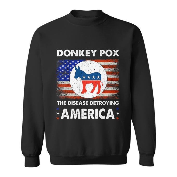 Donkey Pox The Disease Destroying America Usa Flag Funny Sweatshirt