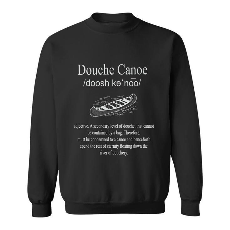 Dont Be A Douche Canoe Definition Funny Humor Tshirt Sweatshirt