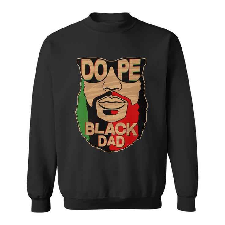 Dope Black Dad Fathers Day Tshirt Sweatshirt