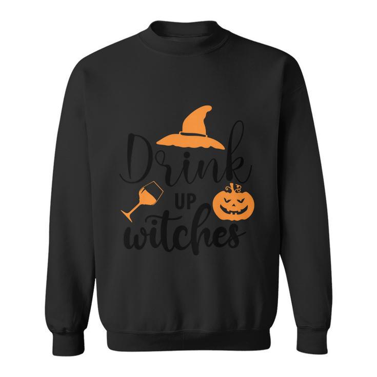 Drink Up Witches Witch Hat Pumpkin Halloween Quote Sweatshirt