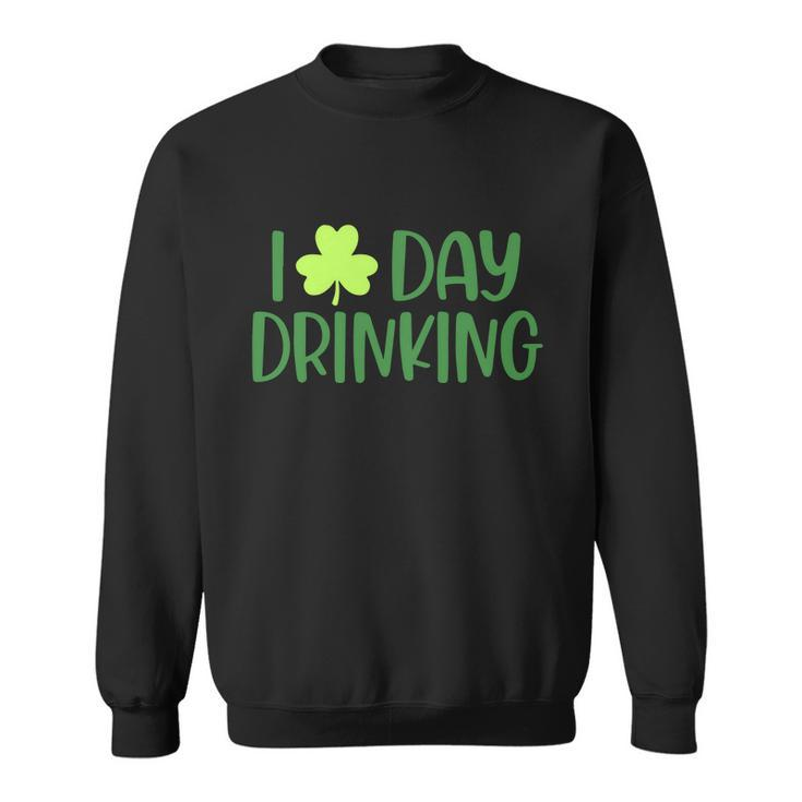 Drinking St Patricks Day Funny St Patricks Day St Patricks Day Sweatshirt