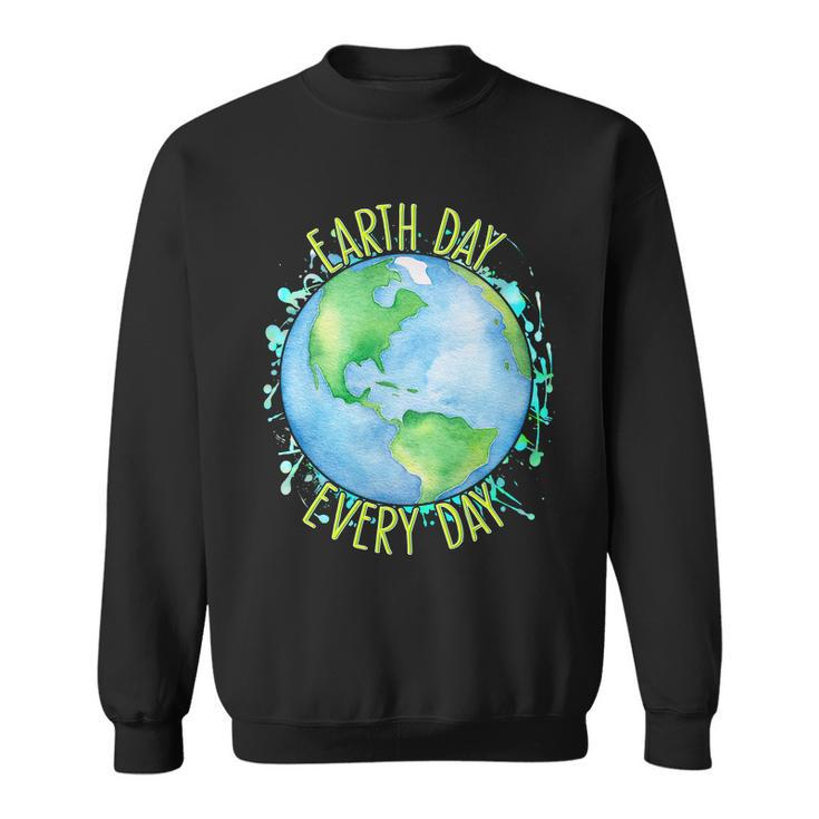 Earth Day Every Day V2 Sweatshirt