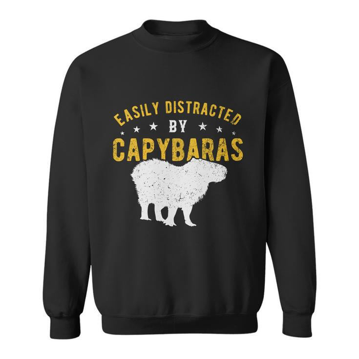 Easily Distracted By Capybaras Gift Sweatshirt
