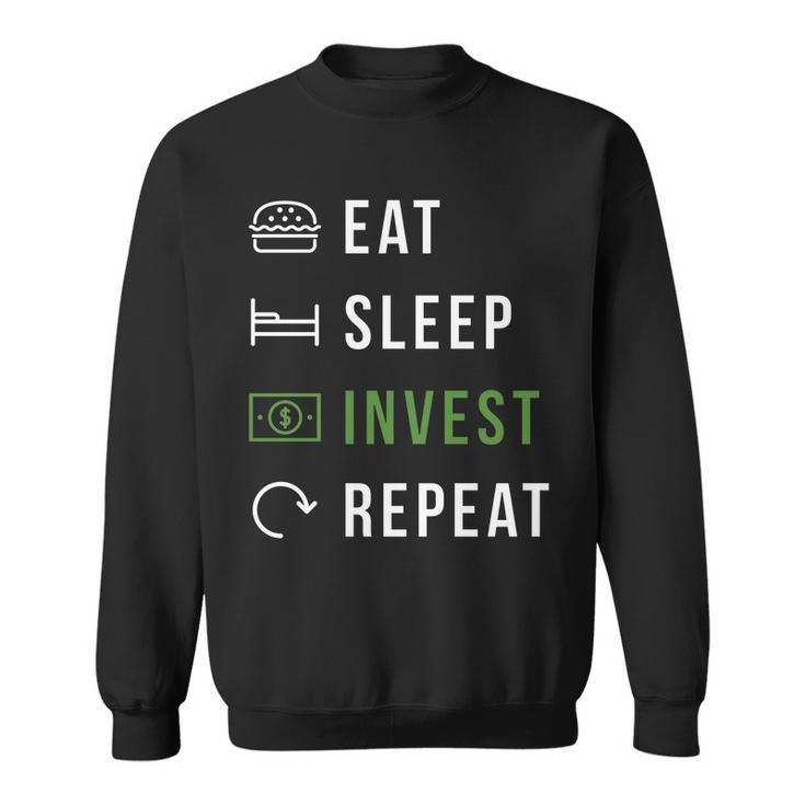 Eat Sleep Invest Repeat V2 Sweatshirt