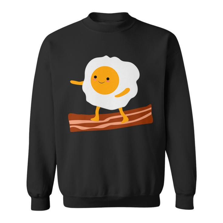 Egg Surfing On Bacon Sweatshirt