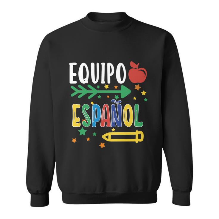 Equipo Espanol Spanish Teacher Regalo Para Maestra Gift Sweatshirt
