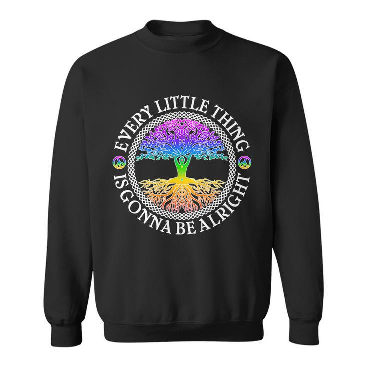 Every Little Thing Is Gonna Be Alright Yoga Tree Sweatshirt