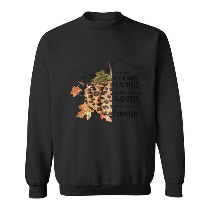 Every Year I Fall For Bonfires Flannels Thanksgiving Quote Sweatshirt