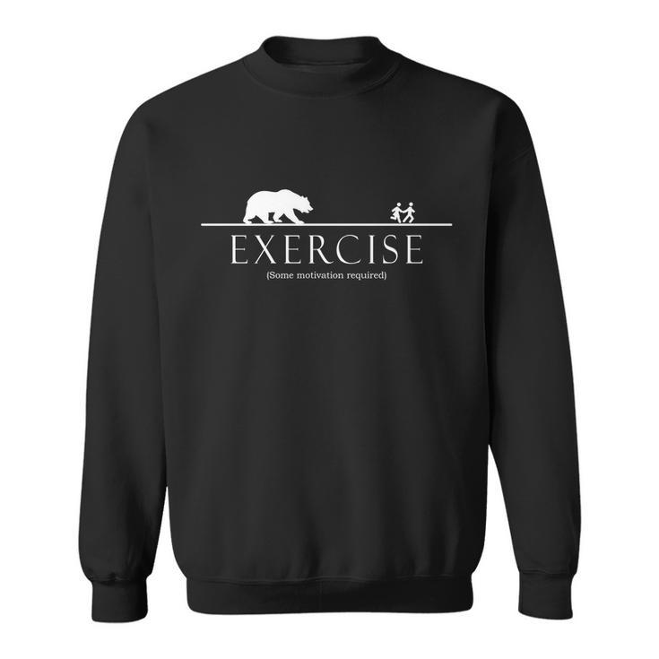 Exercise Some Motivation Required Running From Bear Tshirt Sweatshirt