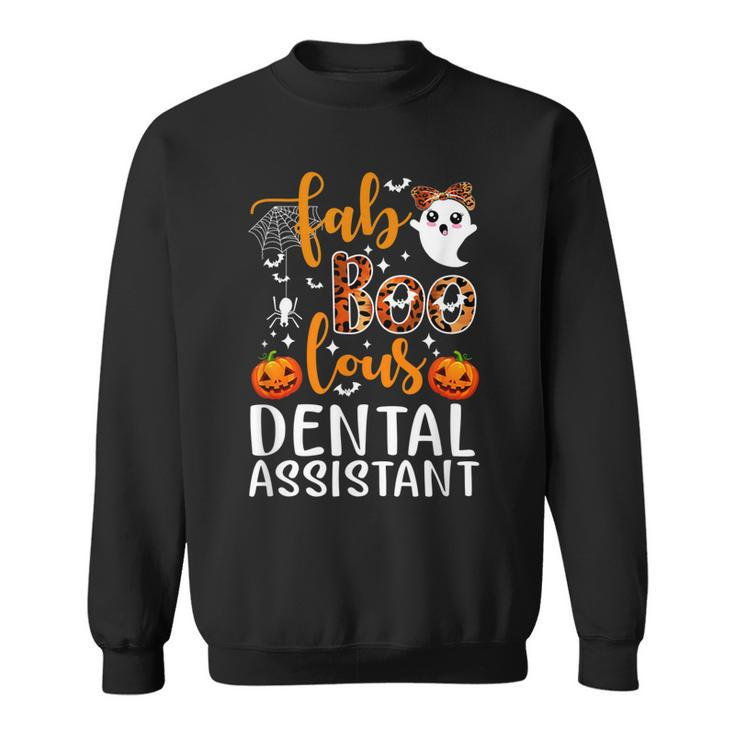 Faboolous Dental Assistant Funny Dental Assistant Halloween  Sweatshirt