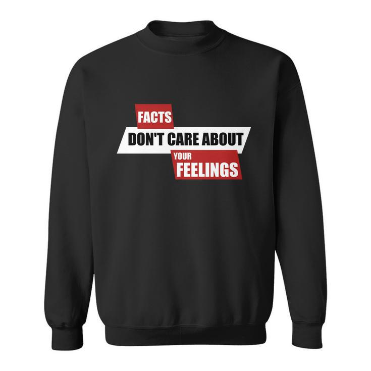 Facts Dont Care About Your Feelings Ben Shapiro Show Tshirt Sweatshirt