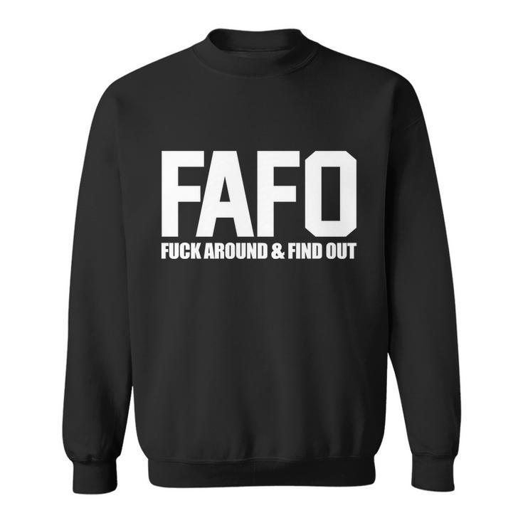 Fafo Fuck Around & Find Out Tshirt Sweatshirt