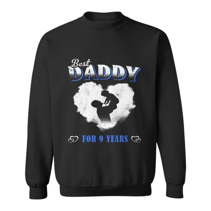 Father Baby Best Dad Daddy For 9 Years Happy Fathers Day Gift Graphic Design Printed Casual Daily Basic Sweatshirt