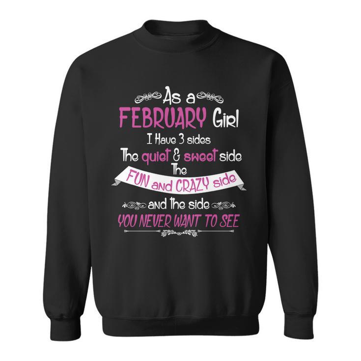 February Girl Sweet But Crazy Funny Birthday Sweatshirt