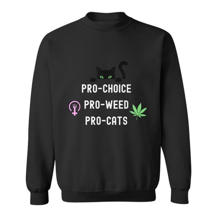 Feminism And 420 Funny Pro Choice Pro Cats Pro Weed Feminist Sweatshirt