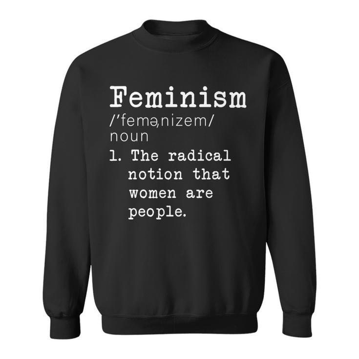 Feminism Definition Sweatshirt