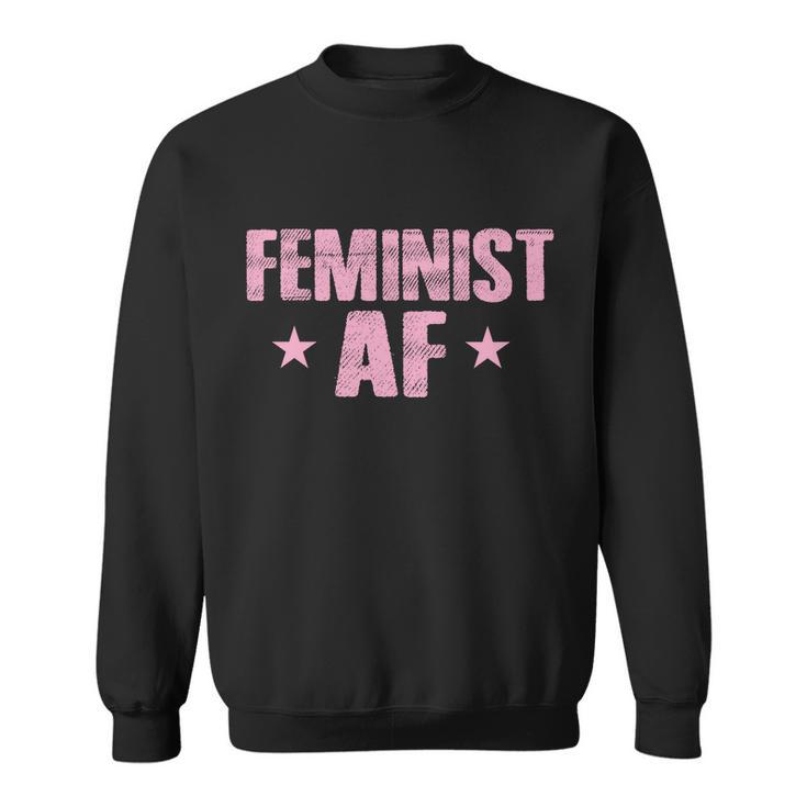 Feminist Af Tshirt Sweatshirt