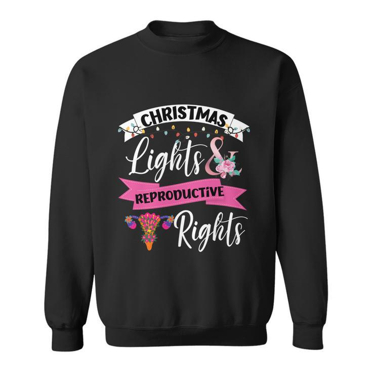 Feminist Christmas Lights And Reproductive Rights Pro Choice Funny Gift Sweatshirt