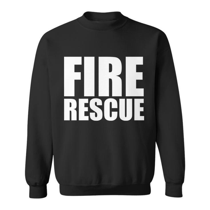 Fire Rescue Tshirt Sweatshirt