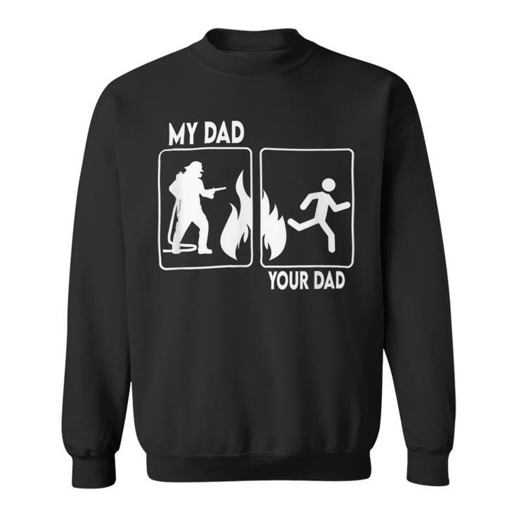 Firefighter Funny Firefighter Dad Fathers Day Proud Daughter Son Boys Sweatshirt