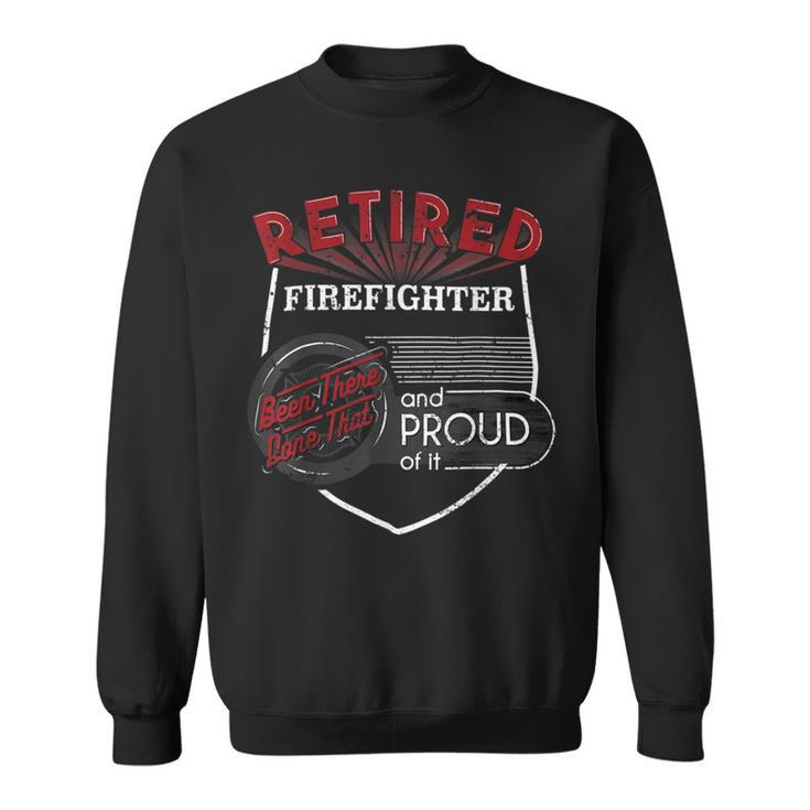 Firefighter Retired Firefighter Firefighter Retirement Gift Sweatshirt