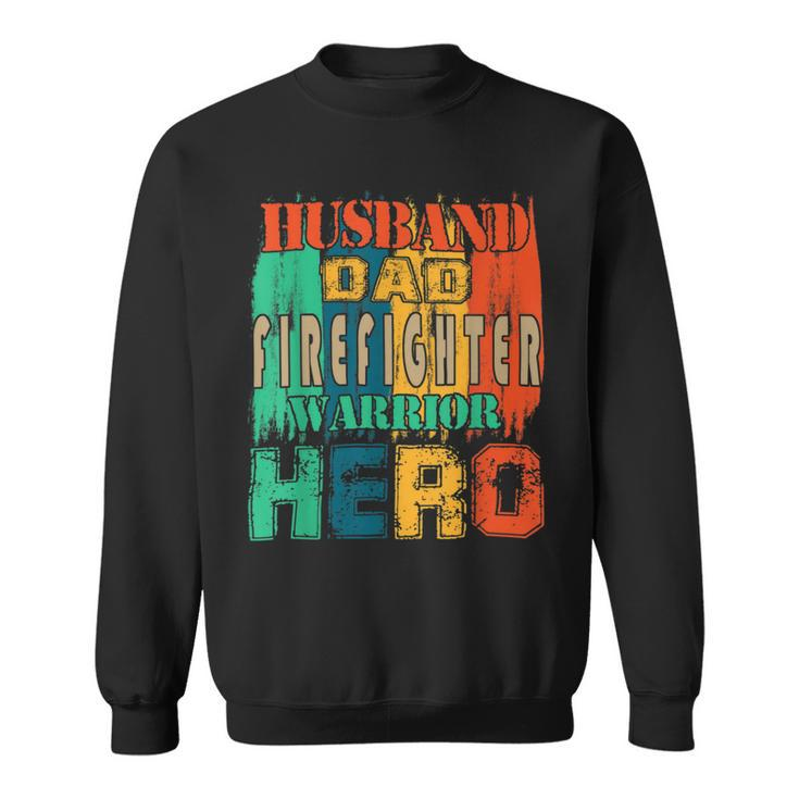 Firefighter Vintage Retro Husband Dad Firefighter Hero Matching Family V2 Sweatshirt