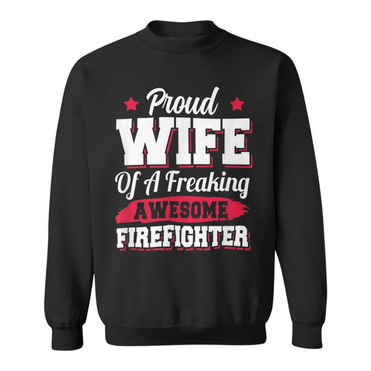 Firefighter Volunteer Fireman Firefighter Wife Sweatshirt