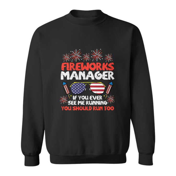 Fireworks Director Run Funny Fourth Of July 4Th Usa Freedom V2 Sweatshirt