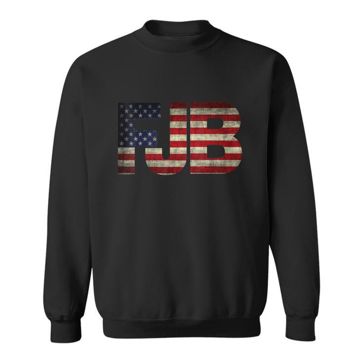 Fjb Pro America FBiden Fjb Sweatshirt