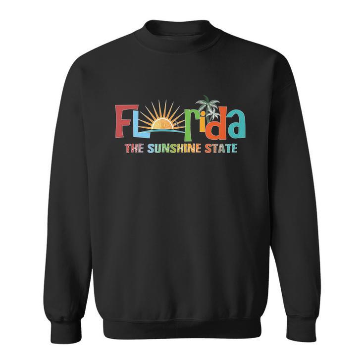 Florida The Sunshine State Colorful Sweatshirt