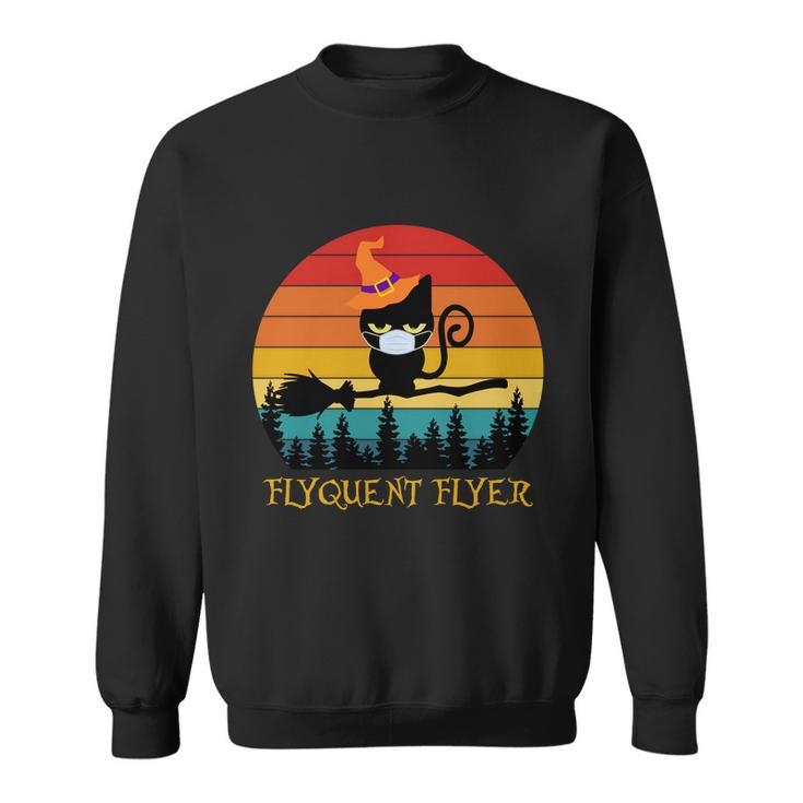 Flyquent Flyer Cat Halloween Quote Sweatshirt