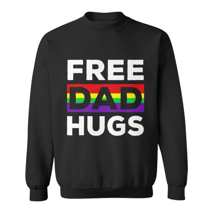 Free Dad Hugs Shirt Fathers Day Shirt Lgbtq Proud Fathers Tshirt Lgbtq Prid Sweatshirt