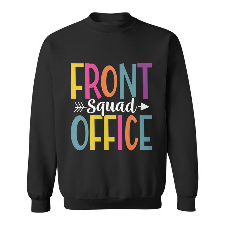 Front Office Squad School Secretary Admin Front Office Gift Sweatshirt