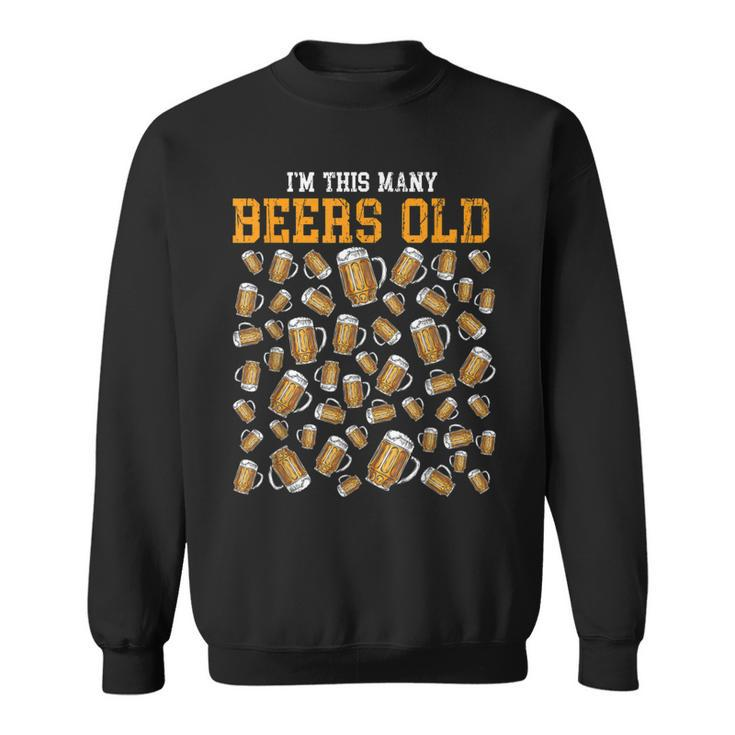 Funny 50 Years Old Birthday Im This Many Beers Old Drinking  Sweatshirt