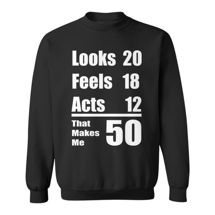 Funny 50Th Birthday Fifty Years Tshirt Sweatshirt