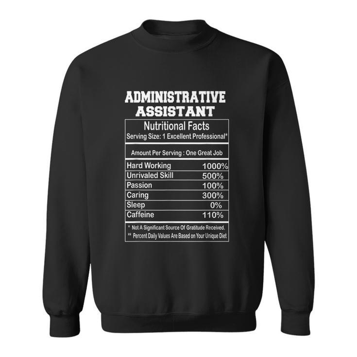 Funny Administrative Assistant Nutritional Facts Gift Sweatshirt