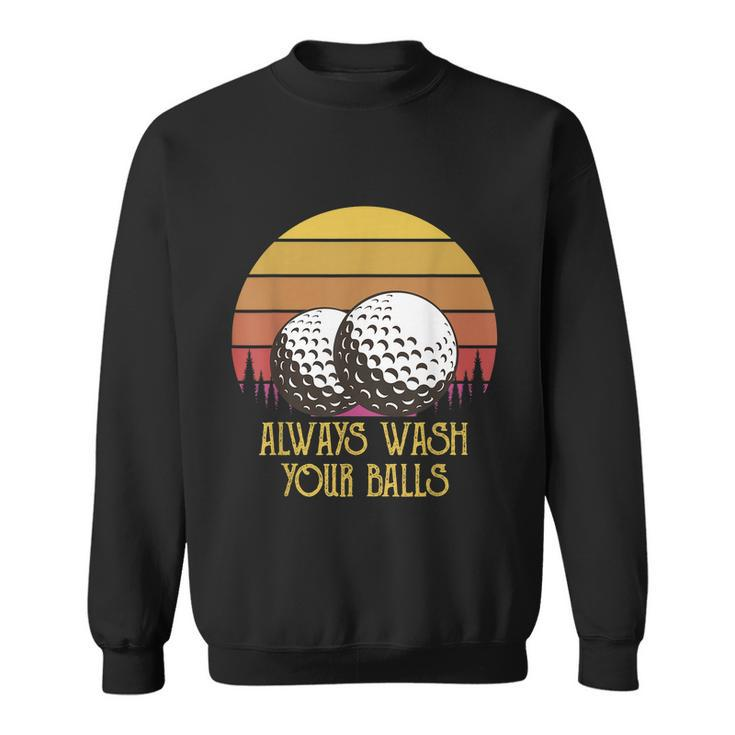 Funny Adult Humor Retro Sunset Golf Always Wash Your Balls Sweatshirt
