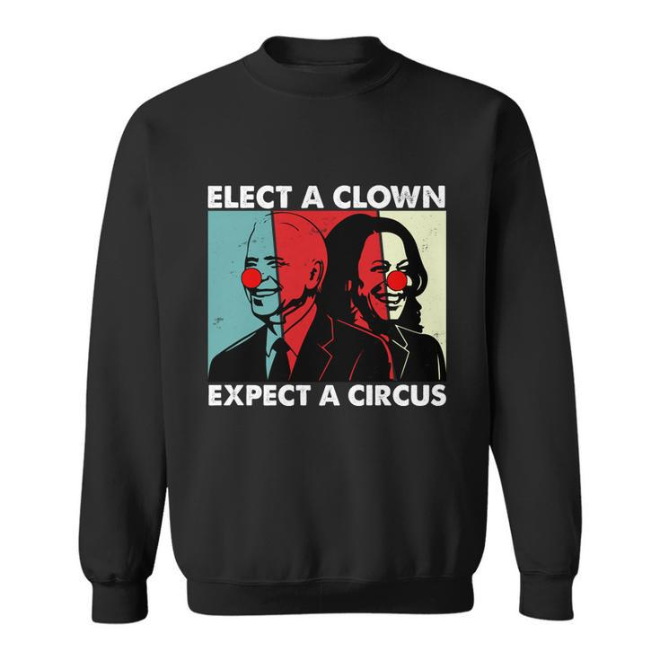 Funny Anti Biden Elect A Clown Expect A Circus Anti Joe Biden Design Sweatshirt